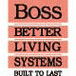 Boss Better Living Systems - Darwin Builders 0